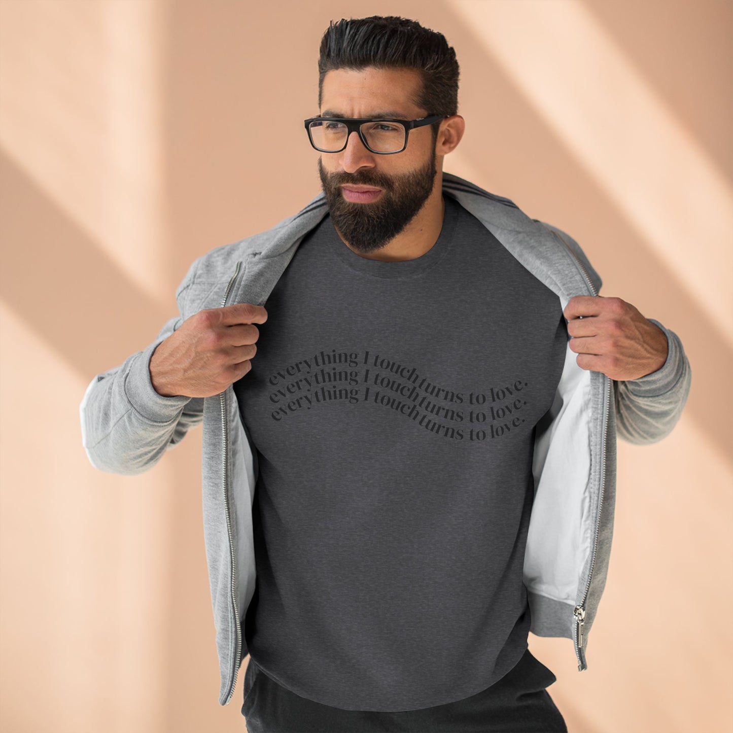 Everything I Touch Turns to Love Crewneck