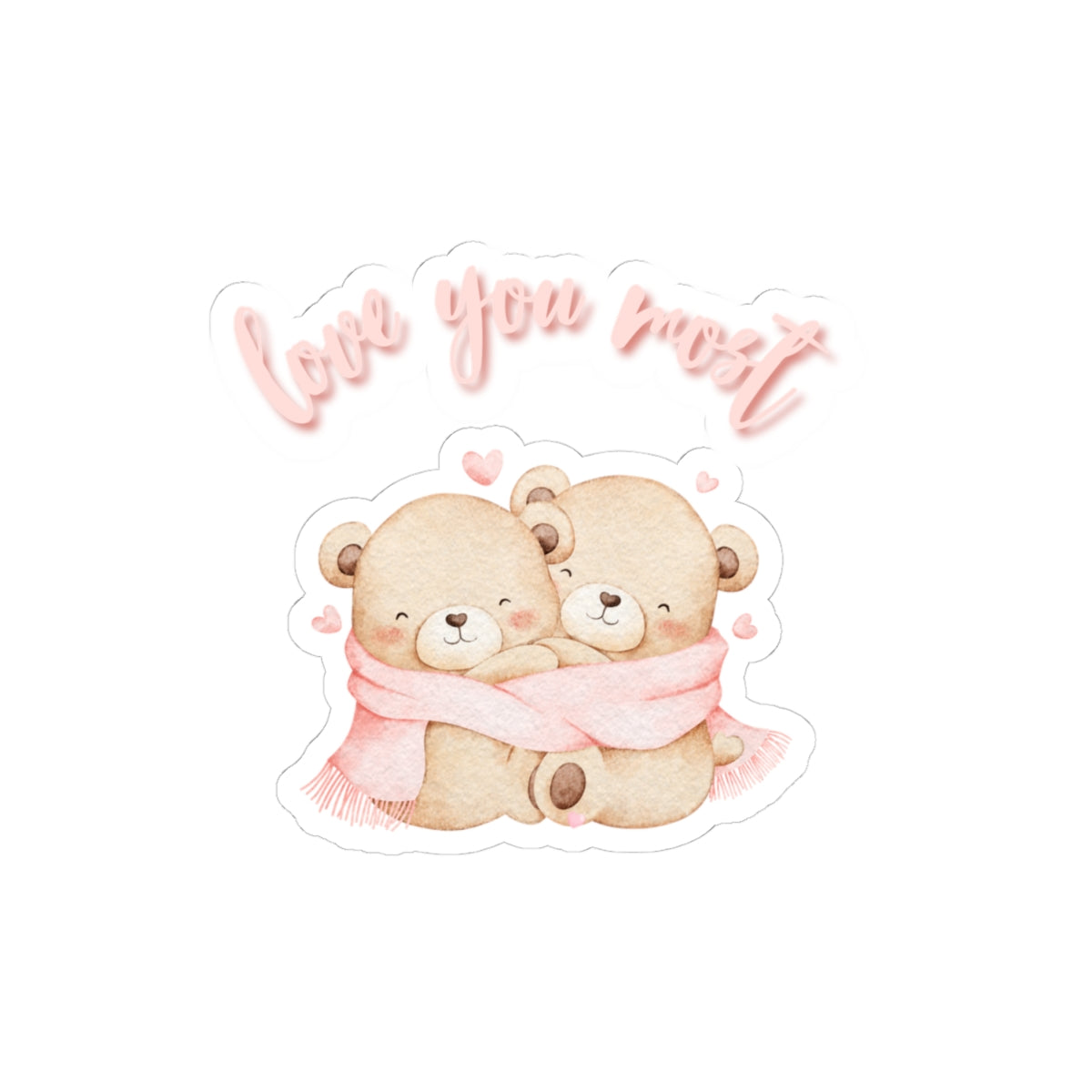 Love You Most Teddy Bears Kiss-Cut Stickers