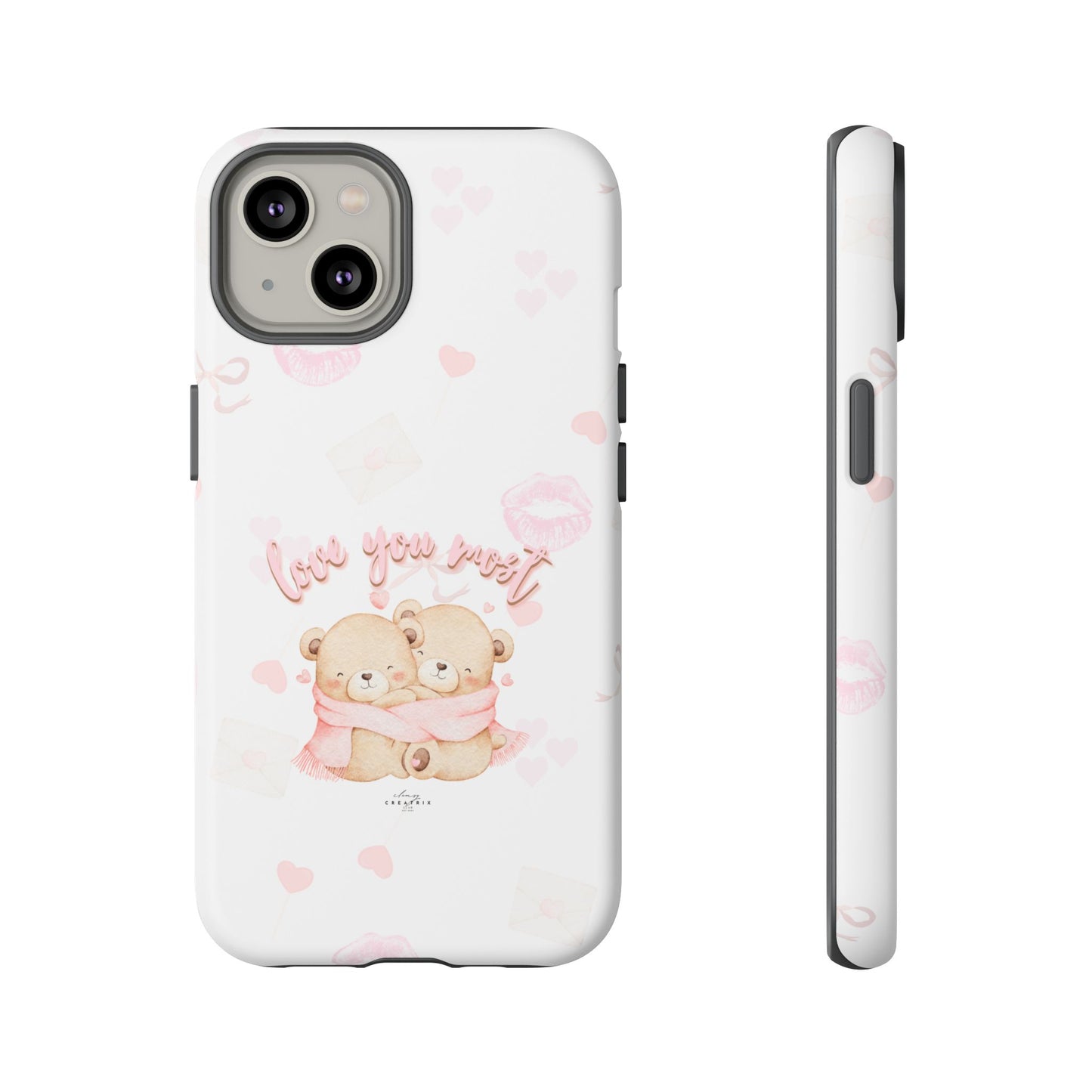 Love You Most Phone Case