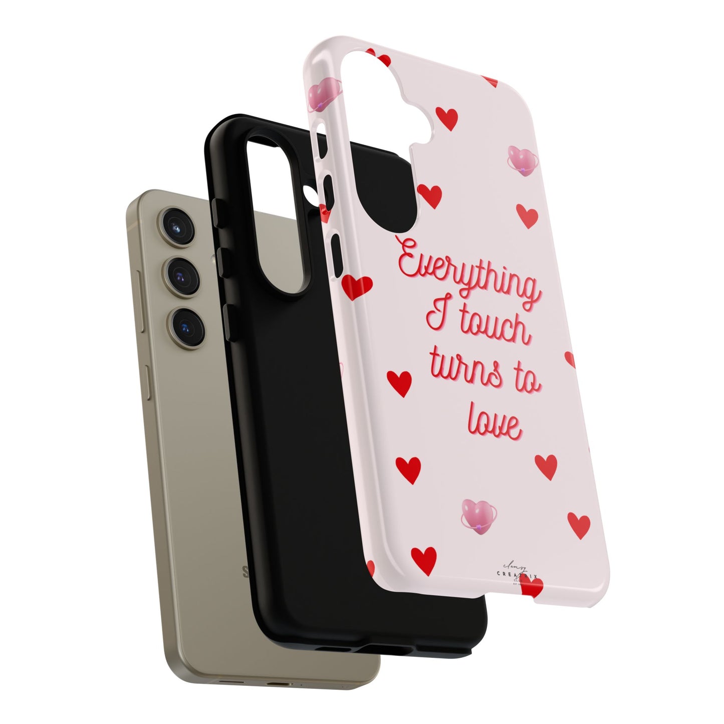 Everything I Touch Turns to Love Phone Case