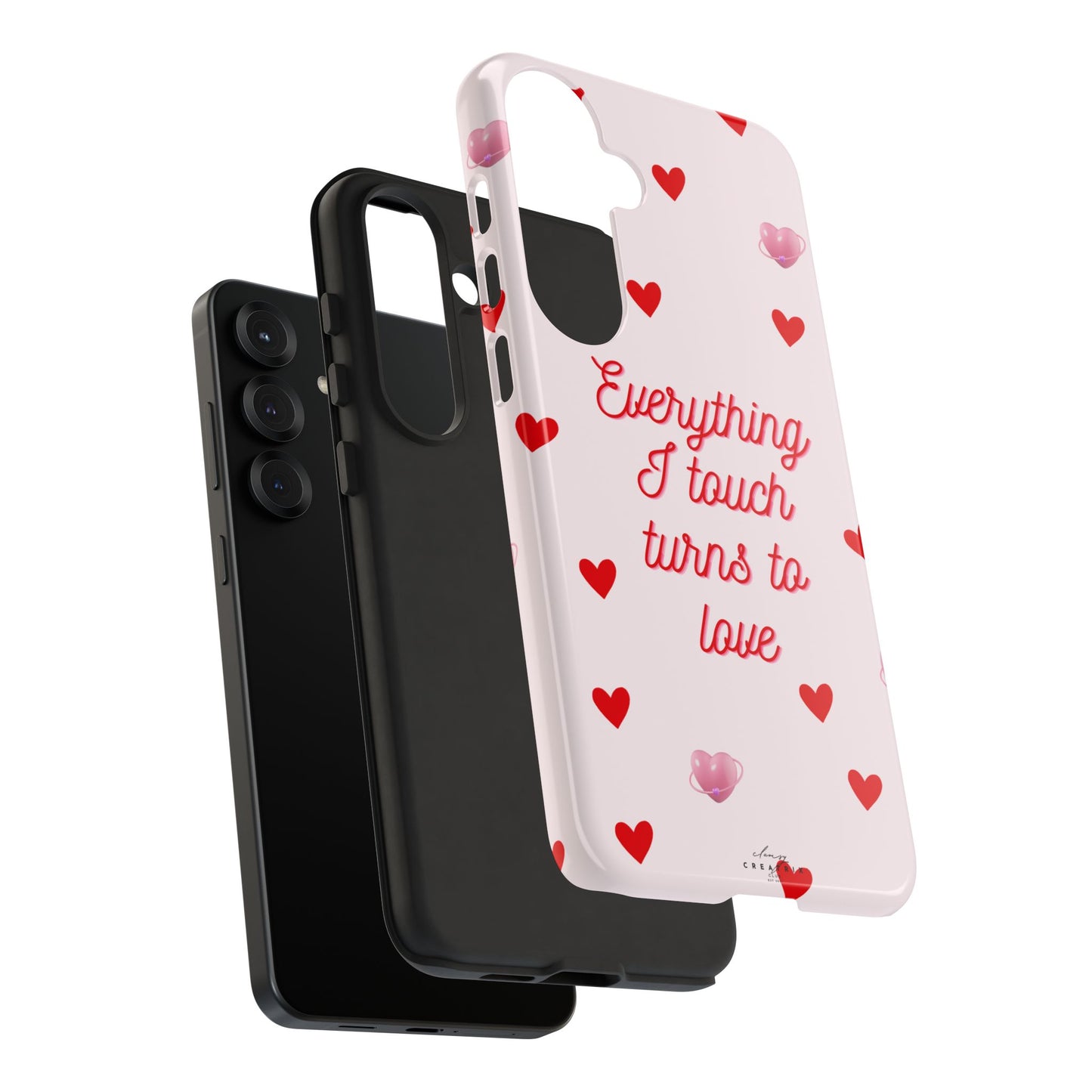 Everything I Touch Turns to Love Phone Case