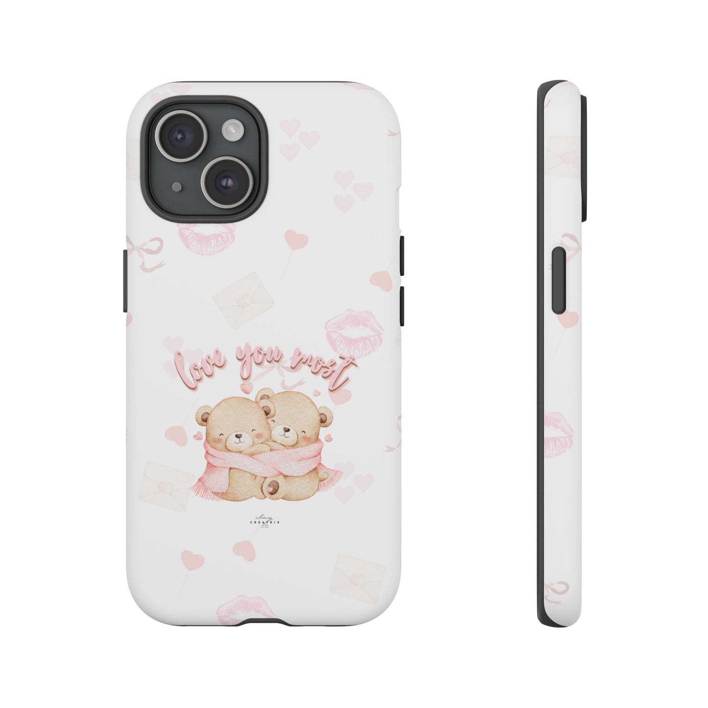 Love You Most Phone Case