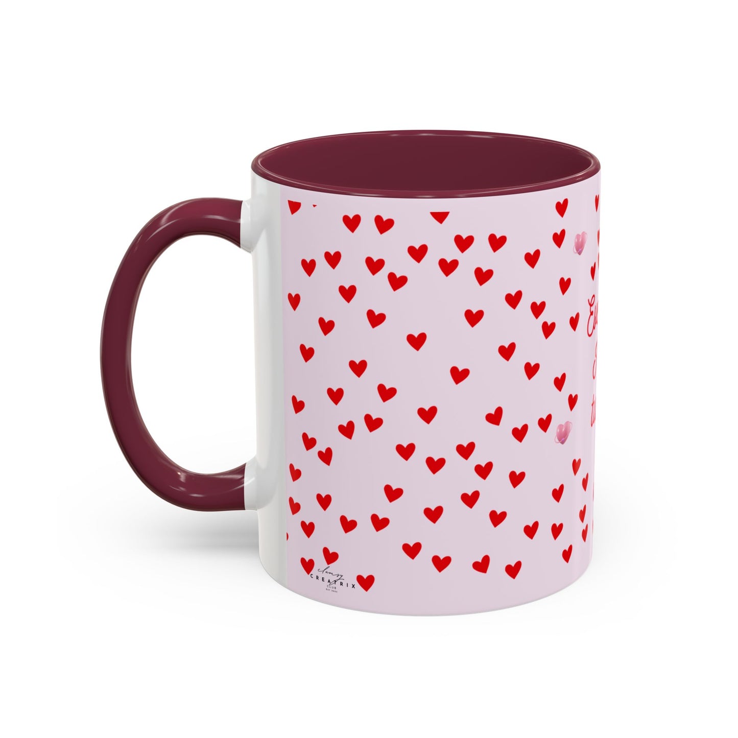 Everything I Touch Turns to Love Colorful Mugs (11oz, 15oz)