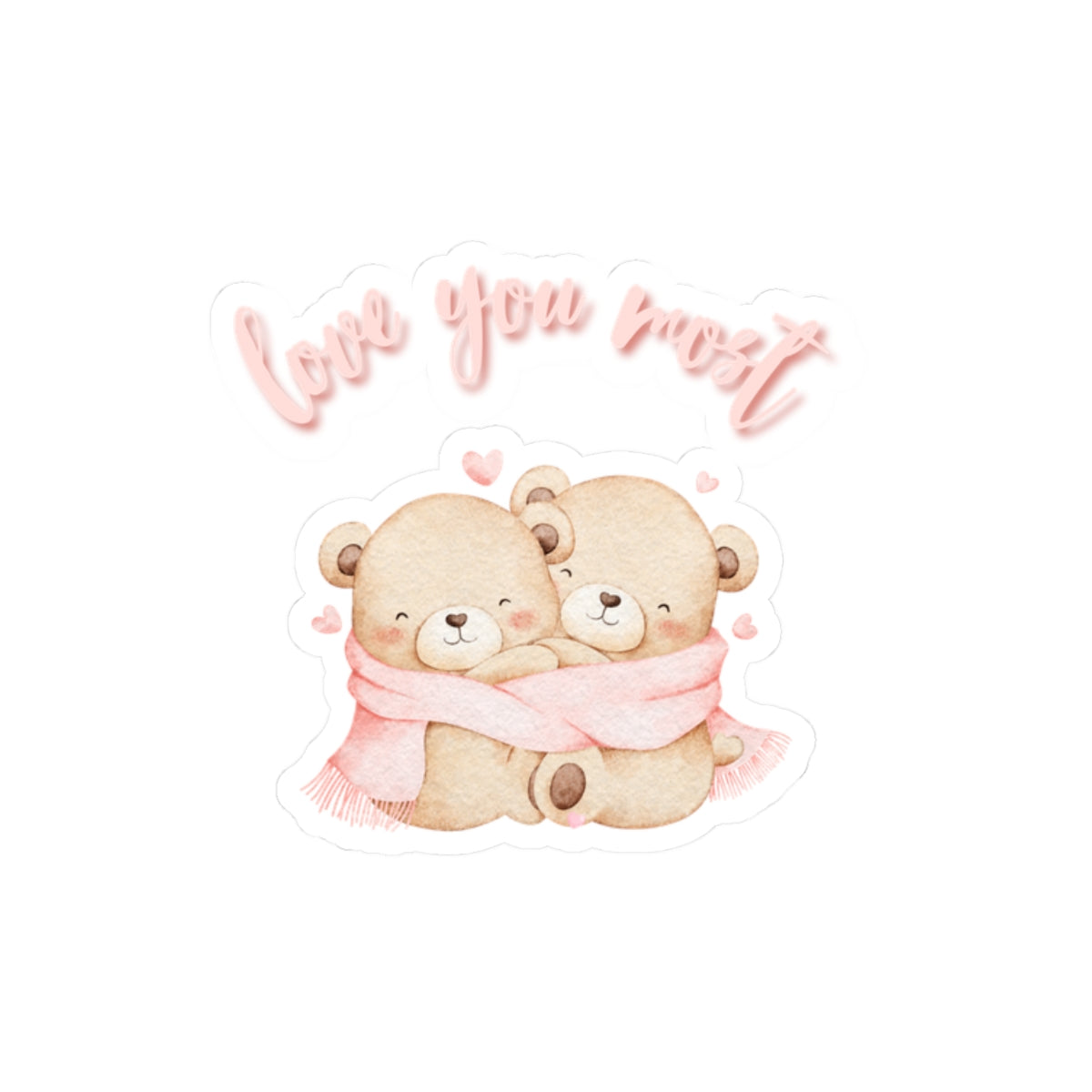 Love You Most Teddy Bears Kiss-Cut Stickers