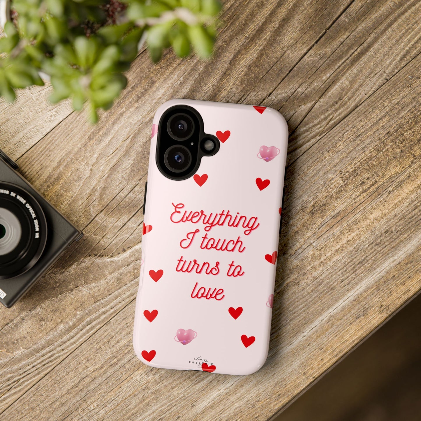 Everything I Touch Turns to Love Phone Case