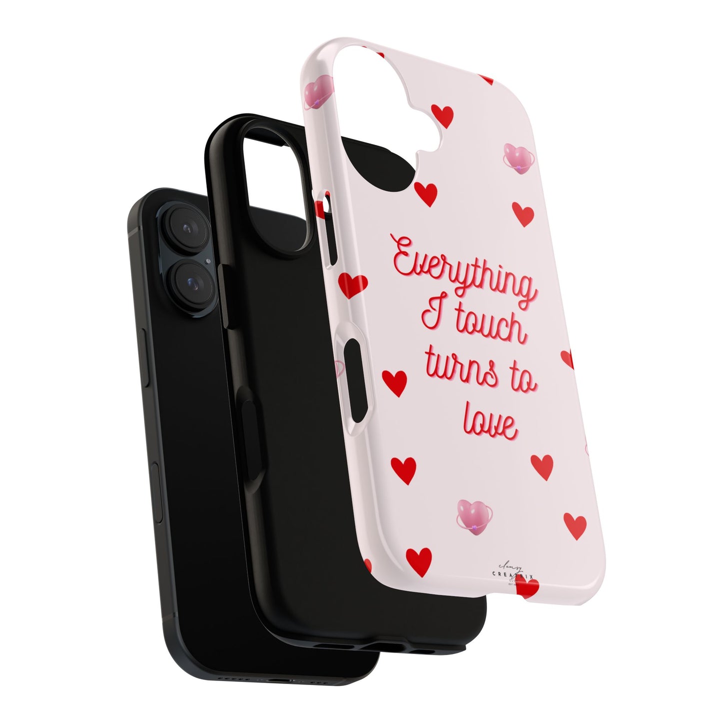 Everything I Touch Turns to Love Phone Case