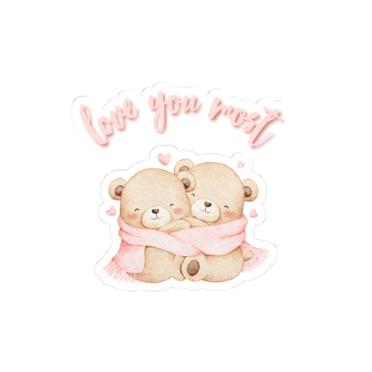 Love You Most Teddy Bears Kiss-Cut Stickers