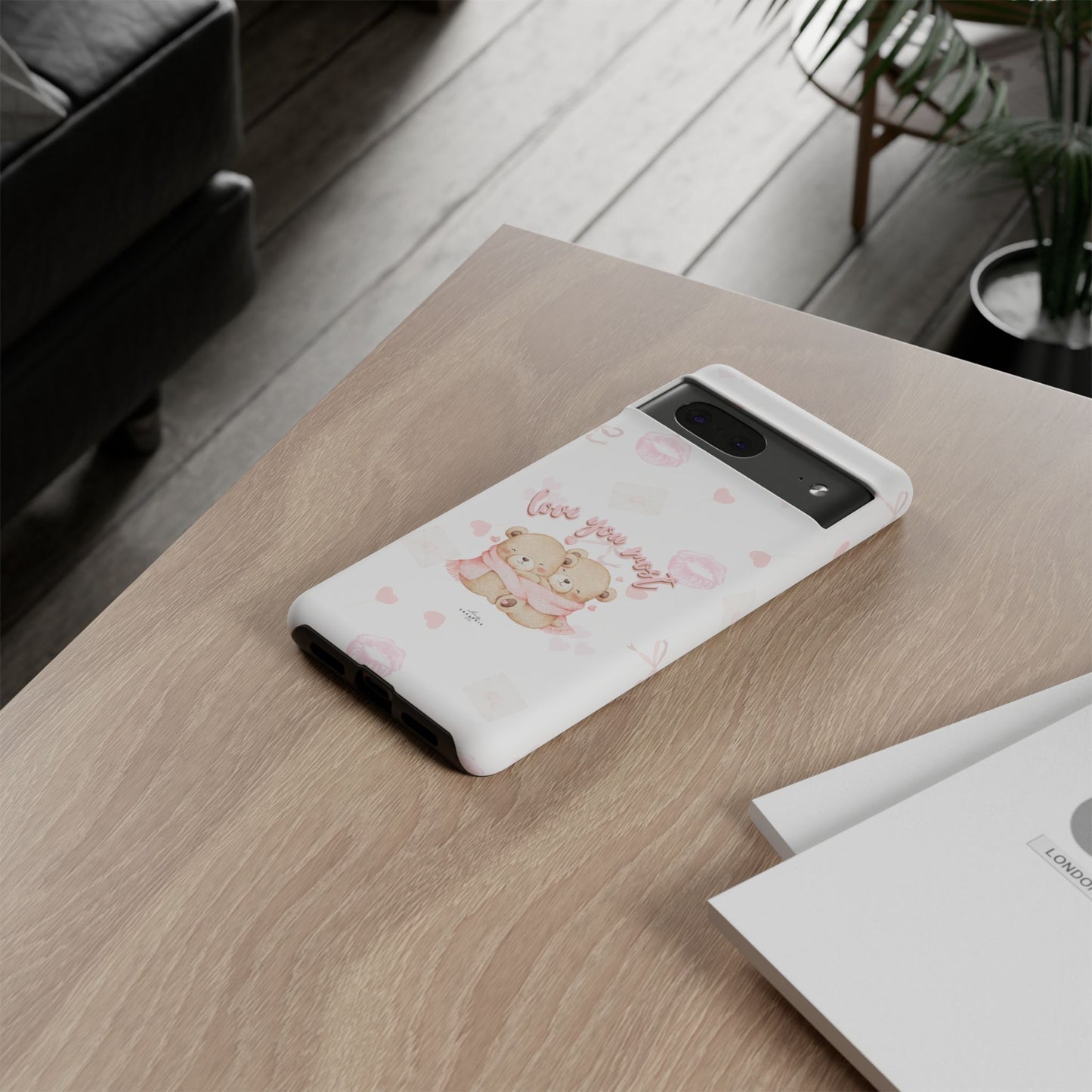 Love You Most Phone Case