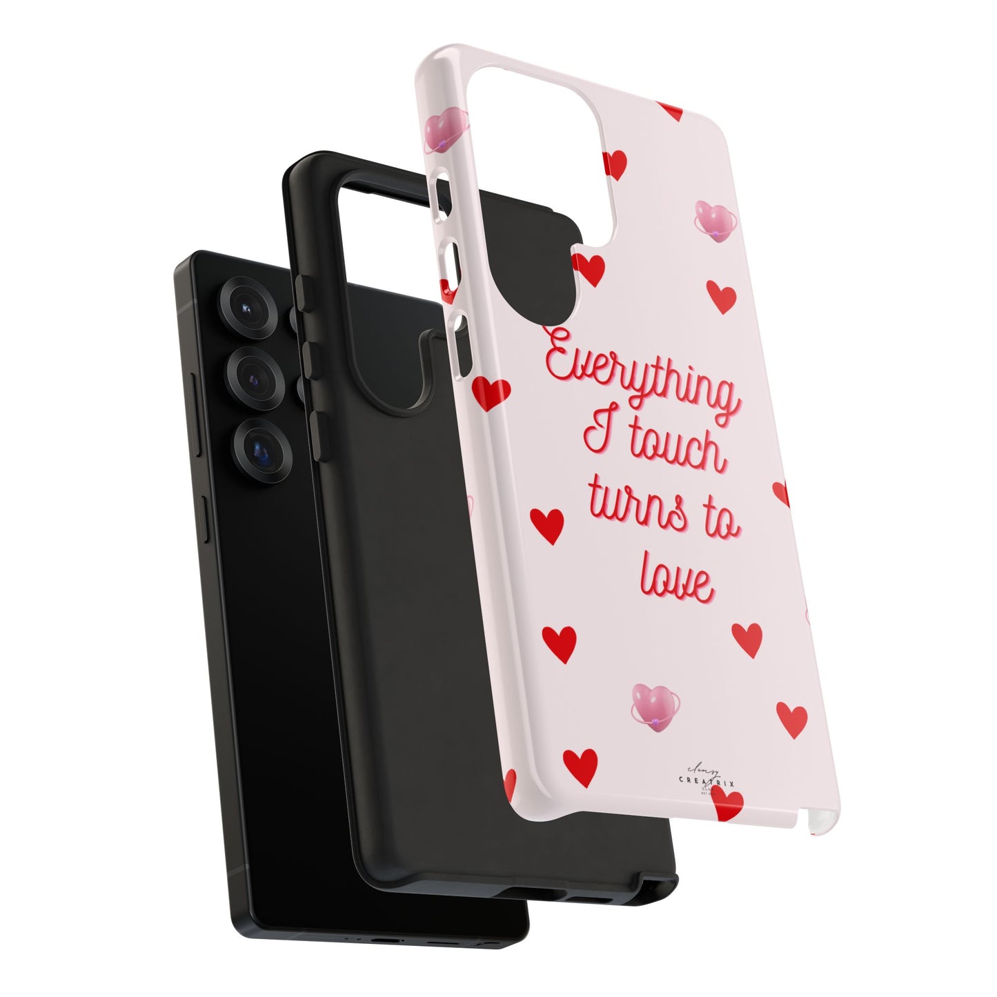 Everything I Touch Turns to Love Phone Case